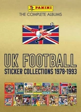 Panini UK Football Sticker Collections 1978-1993 by Panini Hardback