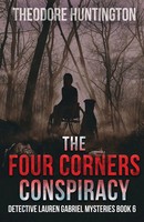 Theodore Huntington | The Four Corners Conspiracy | Taschenbuch | Englisch