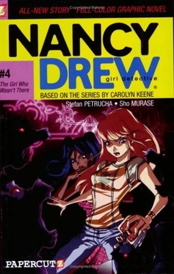 THE GIRL WHO WASN'T THERE (NANCY DREW GRAPHIC NOVELS: GIRL By Stefan Petrucha