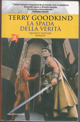 La Spada della Verita  vol. 4 di Goodkind, Terry ed. Fanucci (2006)