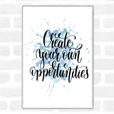 Create Own Opportunities Inspirational Quote Jumbo Fridge Magnet | eBay UK