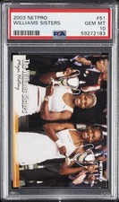 2003 NETPRO #51 WILLIAMS SISTERS ROOKIE RC PSA 10