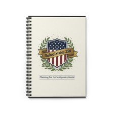 250th United States Anniversary Spiral Notebook   Ruled Planner for Events