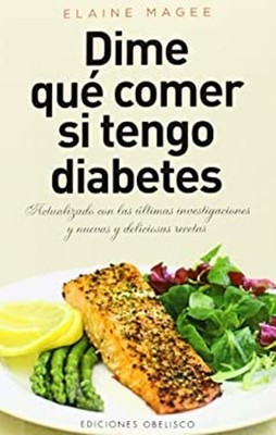 Dime qué Comer si Tengo Diabetes Paperback Elaine Magee