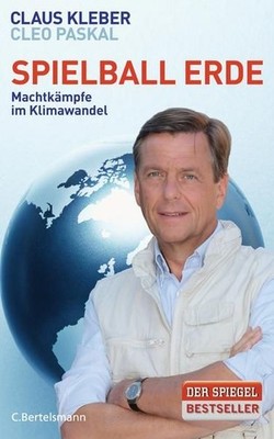 Spielball Erde: Machtkämpfe im Klimawandel Machtkämpfe im Klimawandel Paskal, Cl