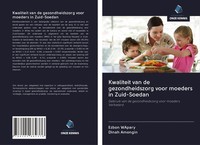 Ezbon Wapary (U. A.) | Kwaliteit Van De Gezondheidszorg Voor Moeders In...