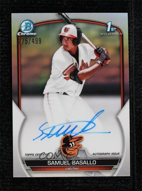 2023 Bowman Chrome Prospect Auto Refractor 275/499 Samuel Basallo #CPA-SB