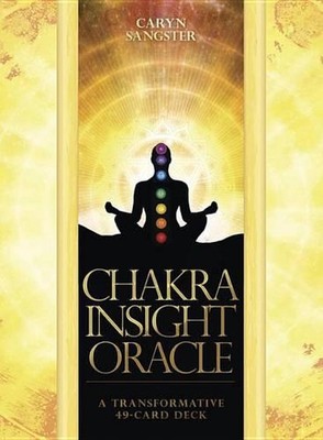 Chakra Insight Oracle: A Transformative 49-Card Deck by Caryn Sangster (English)