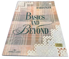 Hardanger Basics And Beyond Janice Love Drawn Thread Embroidery Booklet