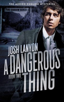 A Dangerous Thing The Adrien English Mysteries 2 Josh Lanyon Taschenbuch 2019