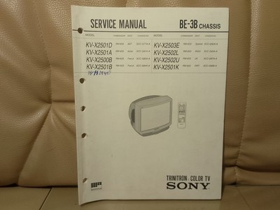Sony KV-X2501D u.v.m.  BE-3B Chassis Service Manual Anleitung + Schaltplan