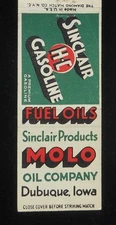 1940s Sinclair H-C Gasoline Molo Oil Company Fuel Oils Gas Dubuque IA Matchbook