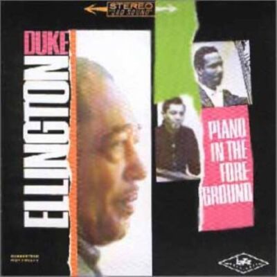 Piano in the Foreground, Ellington, Duke, Very Good