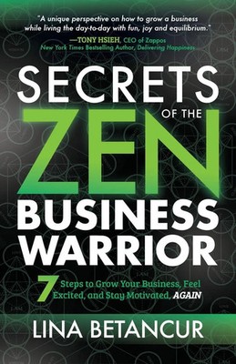 Lina Betancur | Secrets of the Zen Business Warrior | Taschenbuch | Englisch