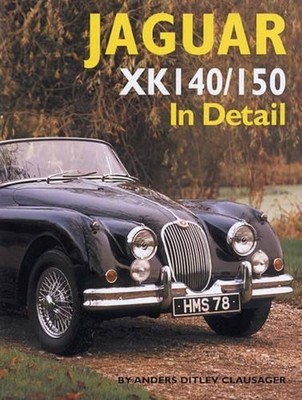 Jaguar XK140/150 in Detail by Anders Ditlev Clausager (English) Hardcover Book