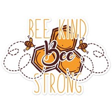 Bee Kind Bee Strong - Vinyl Decal Sticker - Car Window Laptop - ebn8689