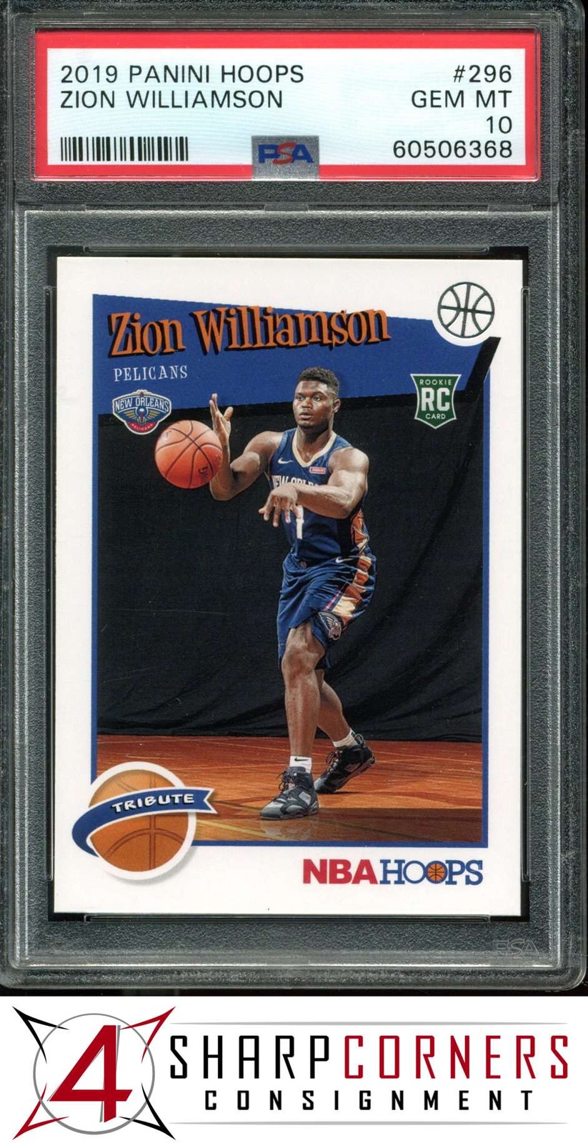 2019 PANINI HOOPS #296 ZION WILLIAMSON RC PELICANS PSA 10