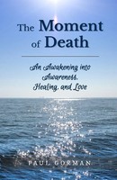 Paul Gorman | The Moment Of Death | Taschenbuch | Englisch (2025)