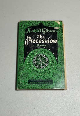The Procession, Khalil Gibran First Edition Hardcover 1958 Poetry Philosophy
