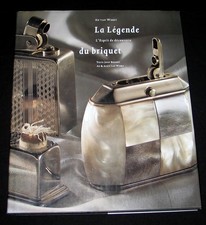 LÉGENDE DU BRIQUET ESPRIT DE DÉCOUVERTE A. WEERT Ed DU COLLECTIONNEUR EO FR 1995