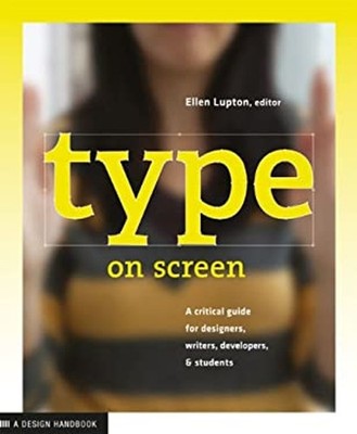 Type on Screen : New Typographic Systems Paperback