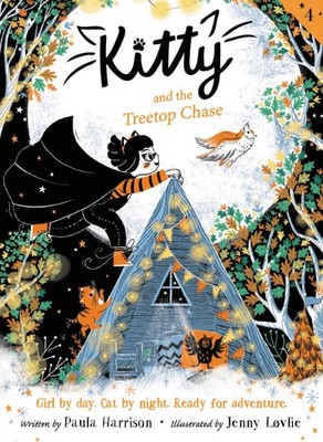 Kitty and the Treetop Chase (Kitty, 4) Harrison, Paula|Lovlie, Jenny hardcov...