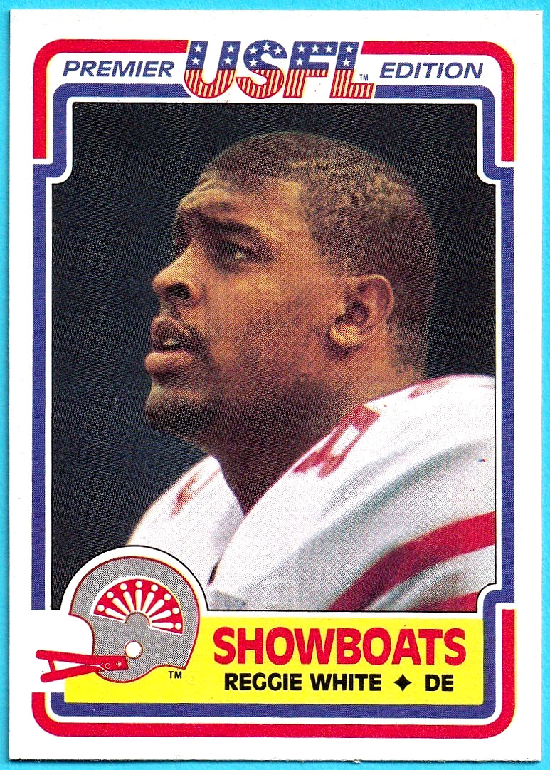 1984 Topps USFL REGGIE WHITE XRC #58!!! Showboats EAGLES SET BREAK!