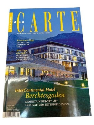 A LA CARTE Zeitschrift Mai 2006 InterContinental Berchtesgaden Reise Kochen