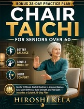 Chair Tai Chi for Seniors Over 60: Gentle 10-Minute Seated Routines to Improve B