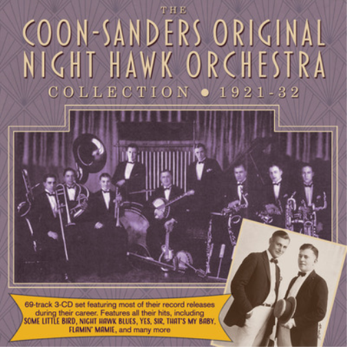 Coon-Sanders Original Nig The Coon-Sanders Original Night Hawk Orchestra Co (CD)