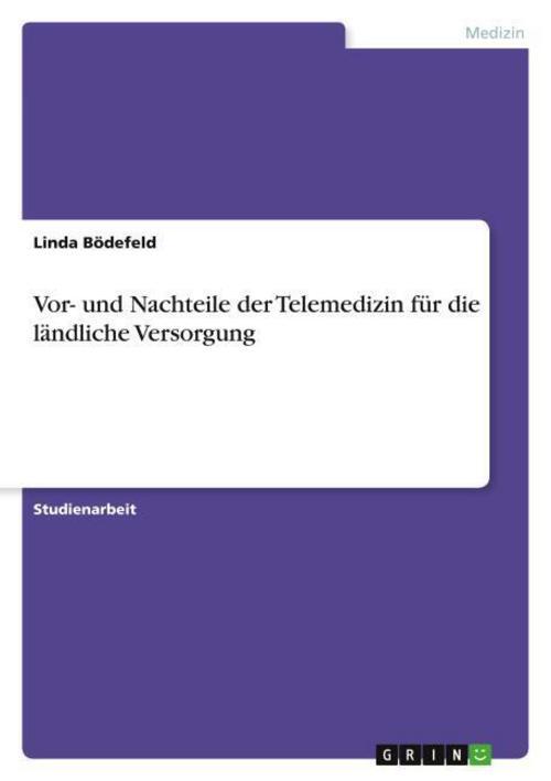 Thumbnail - Vor- Und Nachteile Der Telemedizin Für Die Ländliche Versorgung Linda