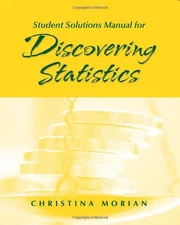 STUDENT SOLUTIONS MANUAL FOR DISCOVERING STATISTICS By Daniel T. Larose *VG+*