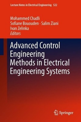 Advanced Control Engineering Methods in Electrical Engineerin... - 9783319978154
