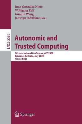 Autonomic and Trusted Computing Juan González Nieto