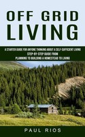 Off Grid Living | Paul Rios | Taschenbuch | Kartoniert / Broschiert | Englisch