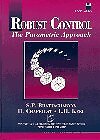 ROBUST CONTROL: THE PARAMETRIC APPROACH/BOOK AND DISK By S. P. Bhattacharyya