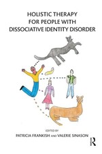 Holistic Therapy for People with Dissociative Identi...