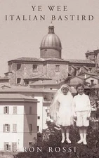 Ye Wee Italian Bastird by RON ROSSI (English) Paperback Book