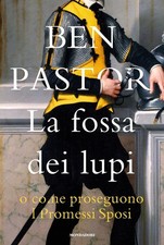 fossa dei lupi o come proseguono i promessi sposi Pastor 880476905X