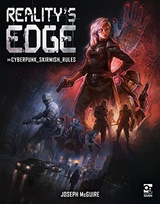 Reality's Edge: Cyberpunk Skirmish ..., McGuire, Joseph