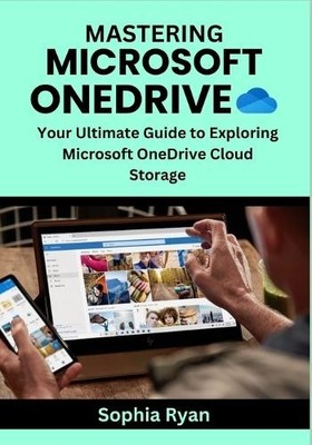 Sophia Ryan Mastering Microsoft Onedrive (Taschenbuch) (US IMPORT)