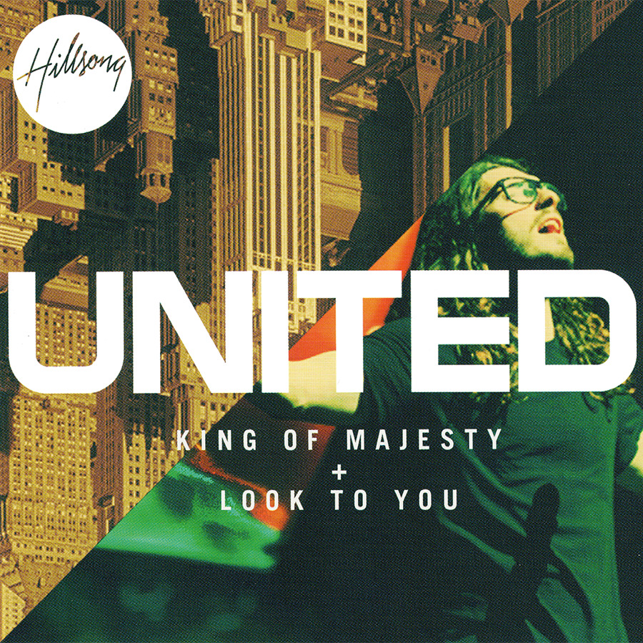 Hillsong UNITED • King Of Majesty / Look To You • 2CD • 2012 Hillsong  •• NEW ••
