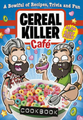 Cereal Killer Cafe Cookbook - Hardcover By Keery, Gary - GOOD