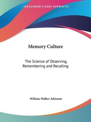 William Walker Atkinson Memory Culture (Paperback) (UK IMPORT)