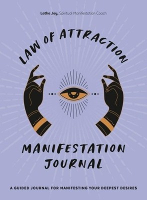 Latha  Jay Law of Attraction Manifestation Journal (Paperback)