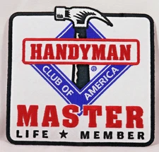 Handyman Club of America Master Life Member Patch 5.5" x 5.5" NEW Embroidery
