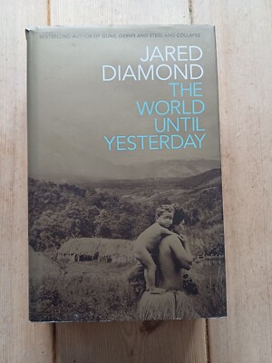 The World Until Yesterday by Jared Diamond (hardback, 2012) - first edition