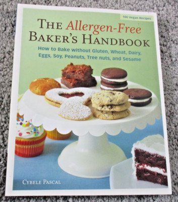 The Allergen-Free Baker's Handbook: How to Bake without Gluten - Cybele Pascal