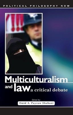 Omid A Payrow Shabani Multiculturalism and Law (Taschenbuch)