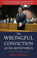 The Wrongful Conviction Of Oscar Pistorius | Brent Willock | Taschenbuch | 2018